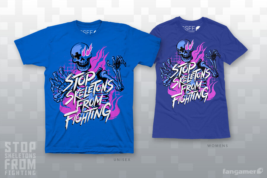 Stop Skeletons From Fighting Shirt